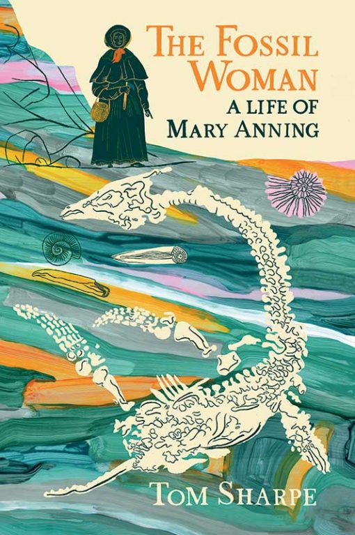 The-Fossil-Woman-A-Life-of-Mary-Anning-The-Dovecote-Press_Cover-510x767